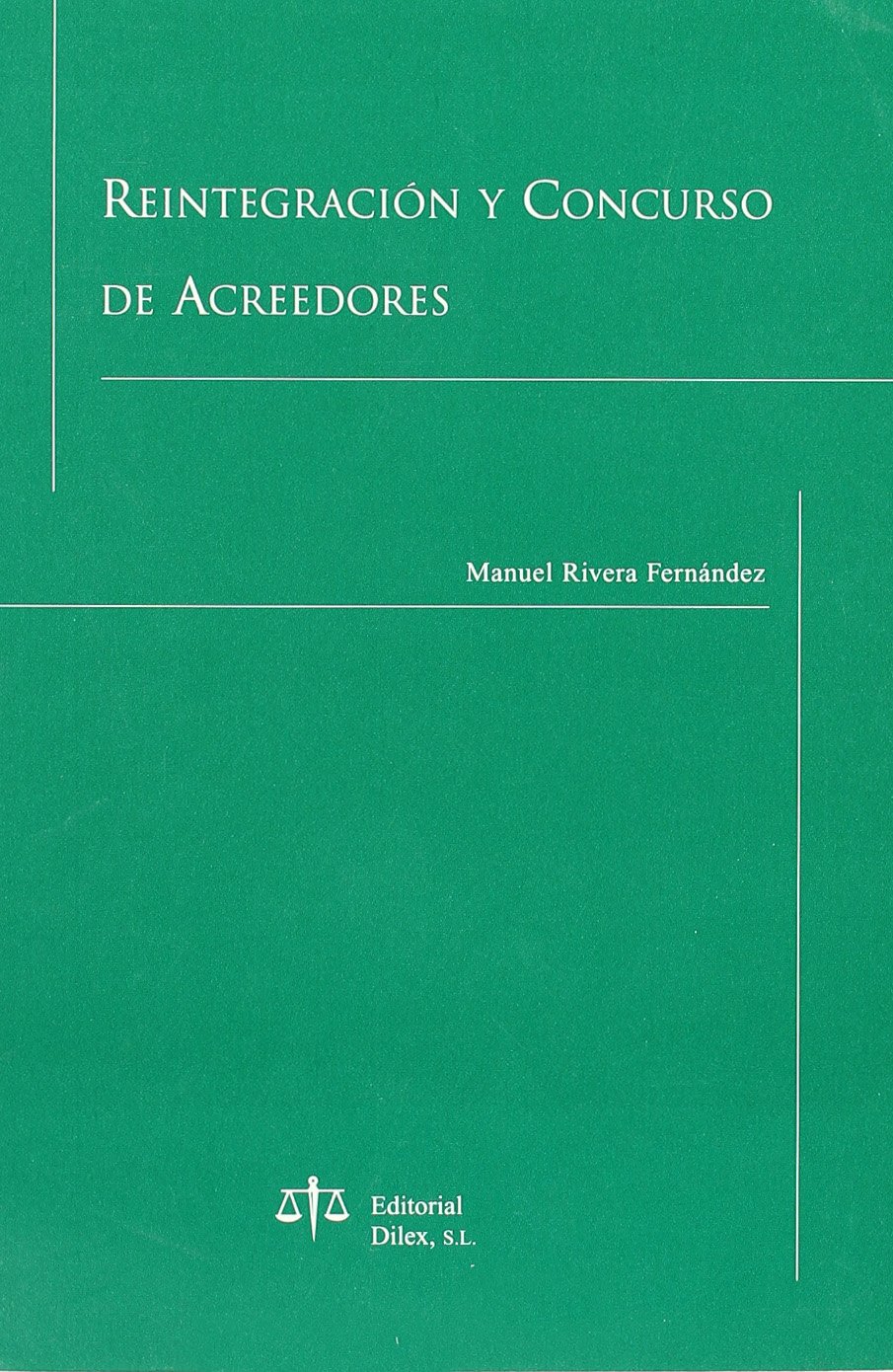 Reintegración y concurso de acreedores. 9788488910639