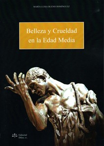 Belleza y crueldad en la Edad Media. 9788492754038
