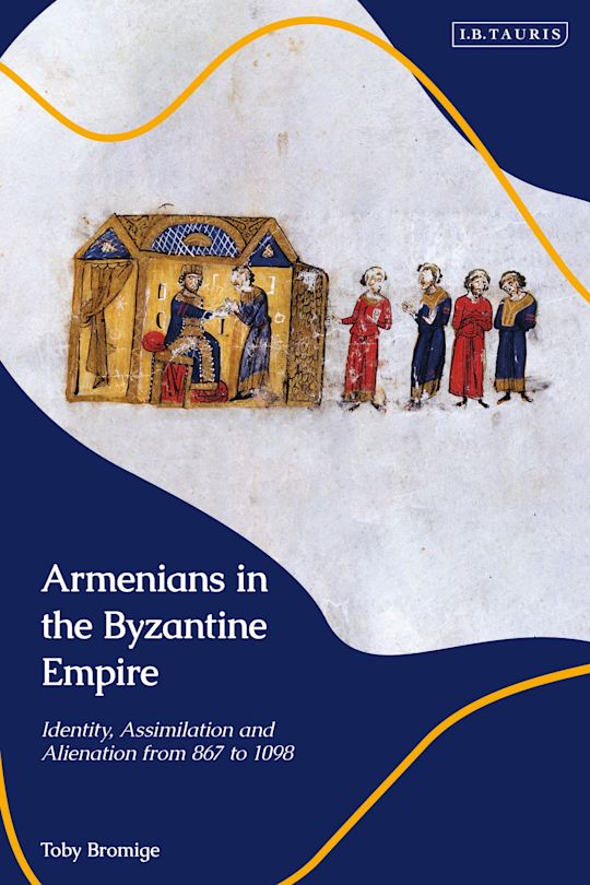 Armenians in the Byzantine Empire. 9780755642465