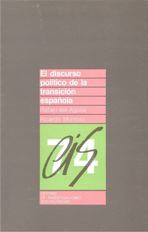 El discurso político de la Transición Española. 9788474760859