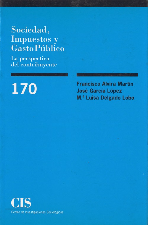 Sociedad, impuestos y gasto público. 9788474762914