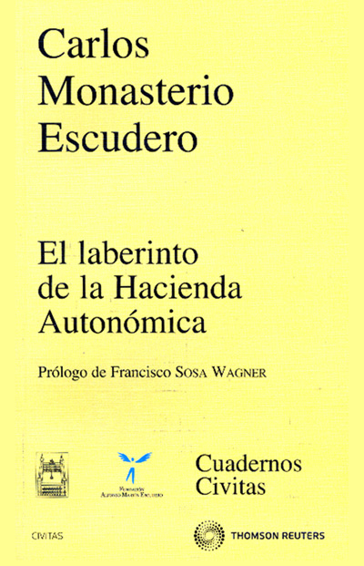 El laberinto de la Hacienda Autonómica. 9788447034475