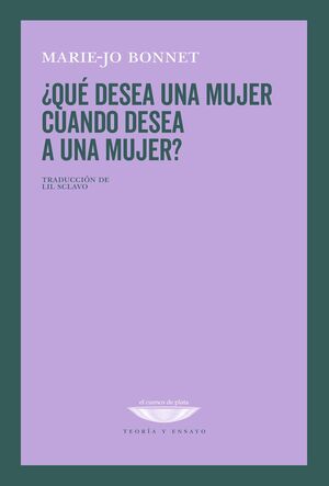 ¿Qué desea una mujer cuando desea a una mujer?. 9789874489937