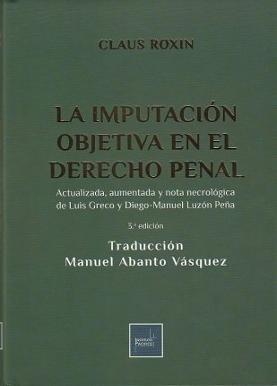 La imputación objetiva en el Derecho Penal. 9786123225919