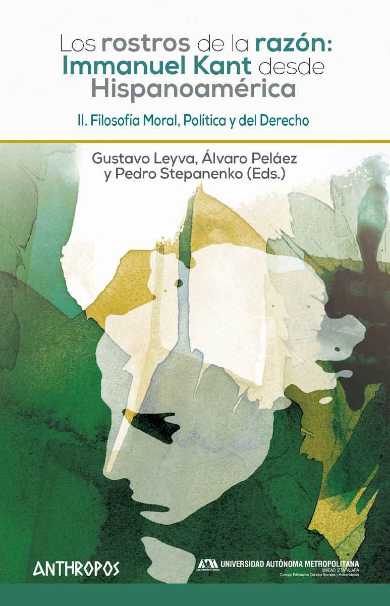 Los rostros de la razón: Immanuel Kant desde Hispanoamérica. 9788416421930