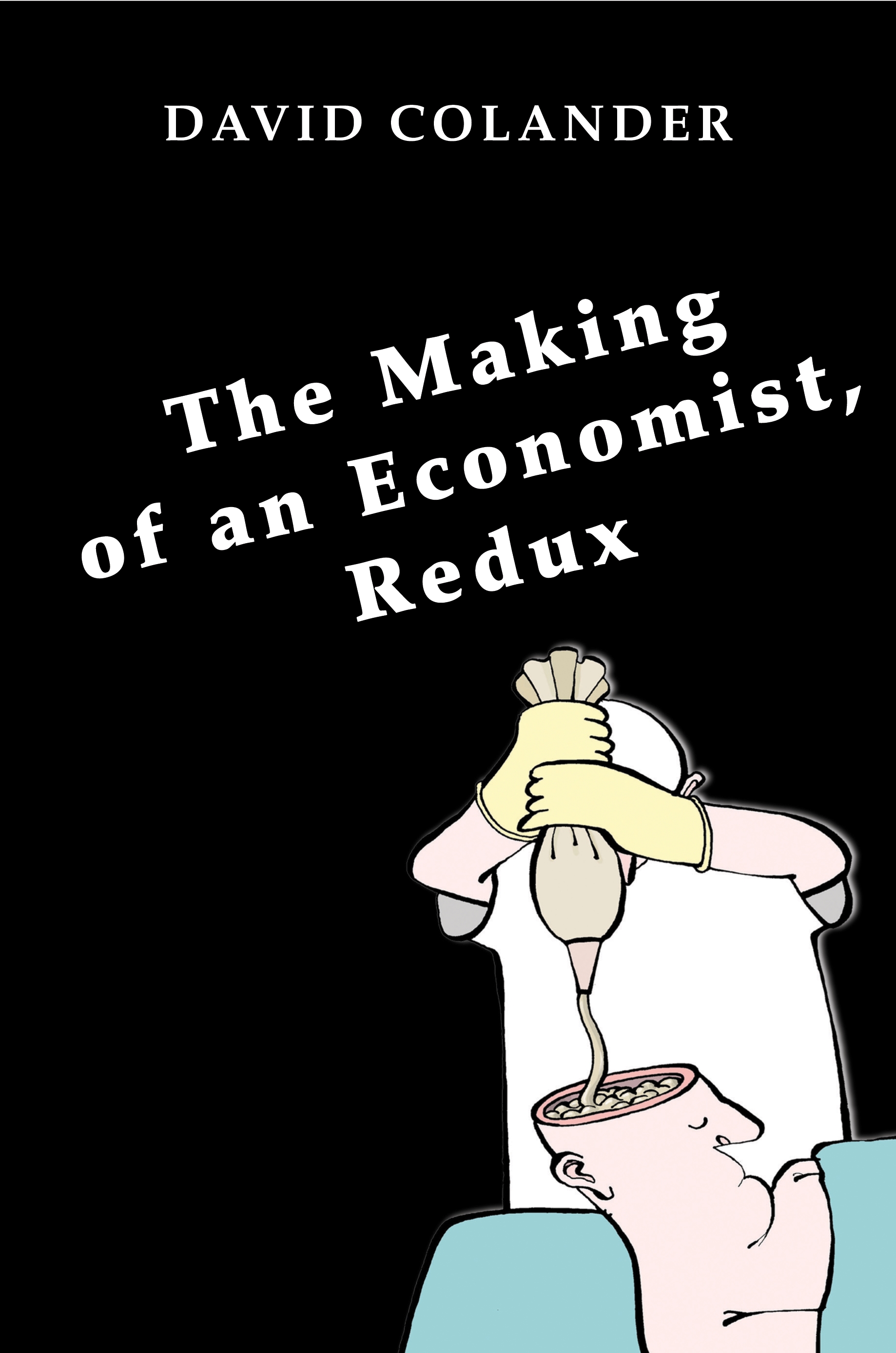 The making of an economist, redux. 9780691138510