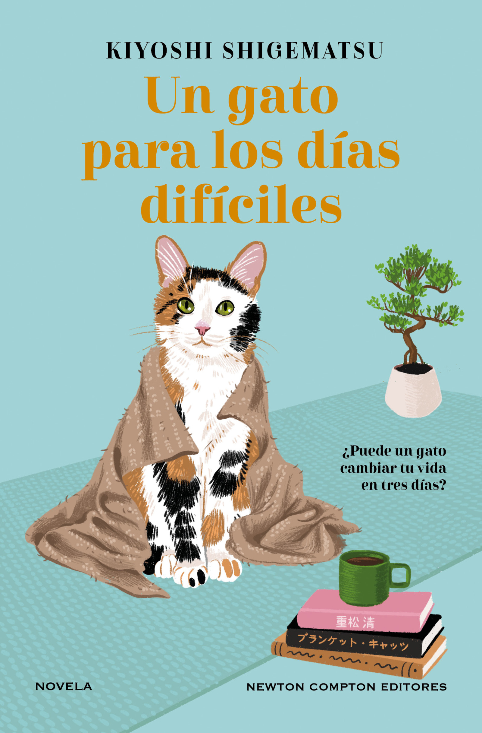 Un gato para los días difíciles. 9788419620941