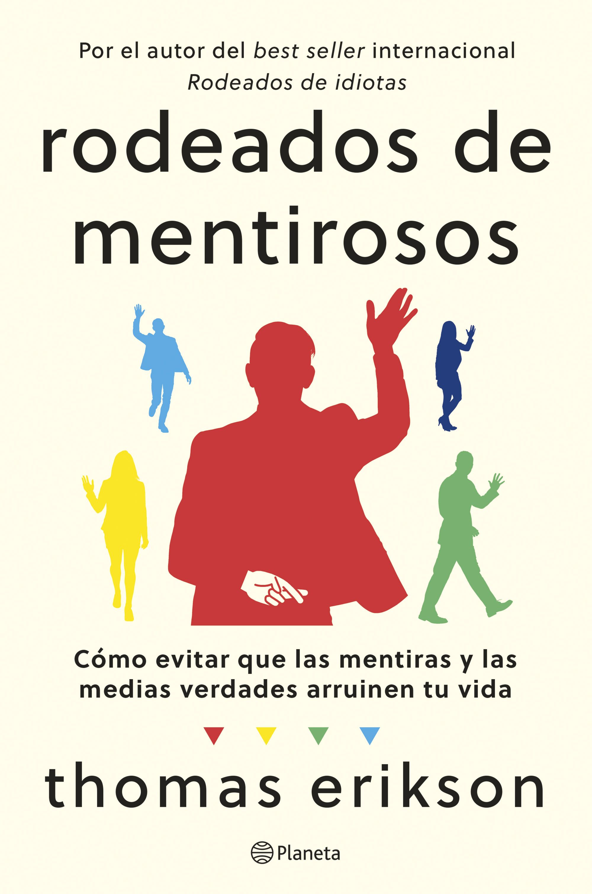Rodeados de mentirosos. 9788408307686