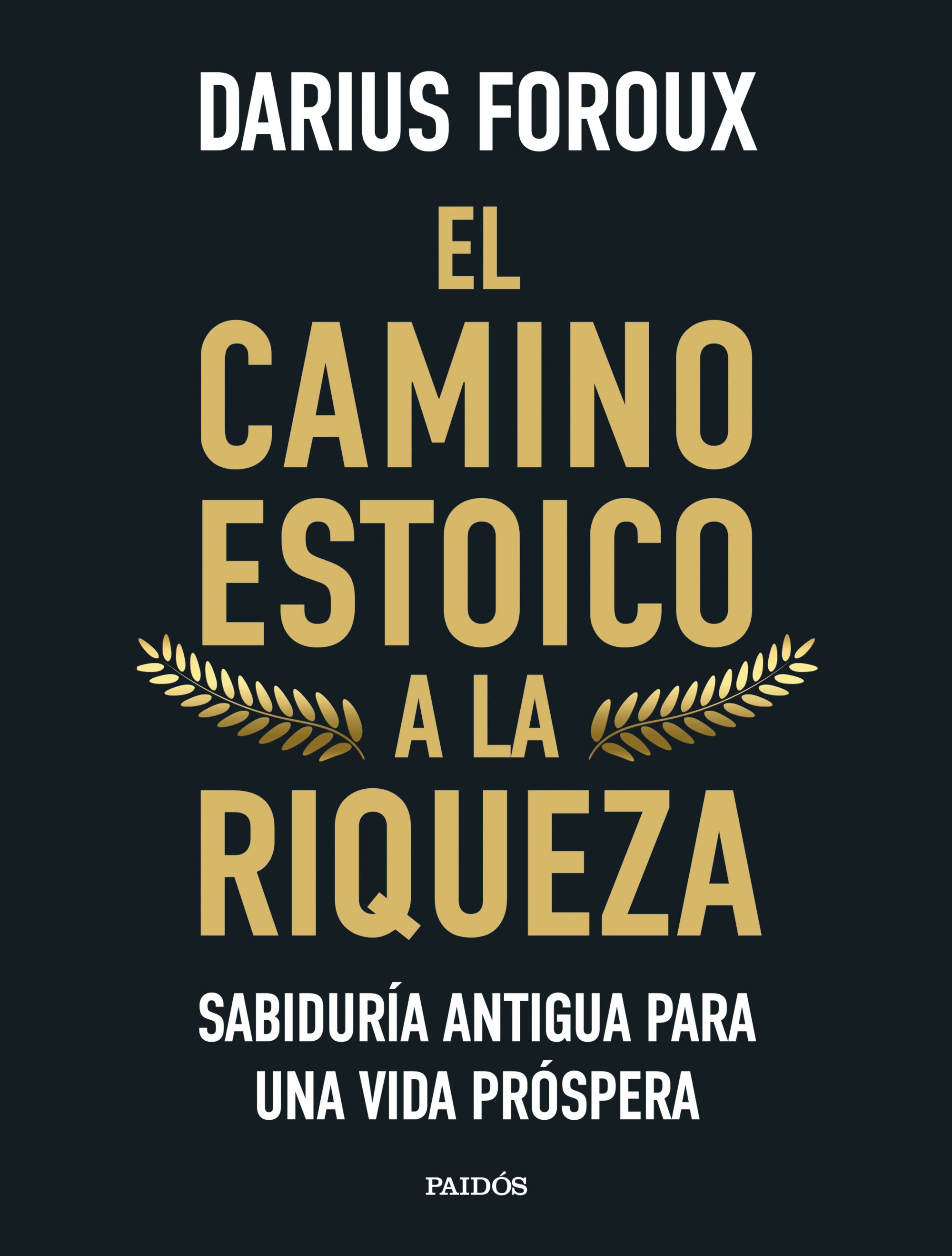 El camino estoico a la riqueza. 9788449344299