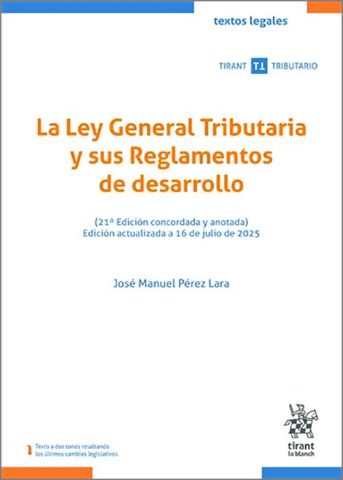 La Ley General Tributaria y sus Reglamentos de desarrollo 