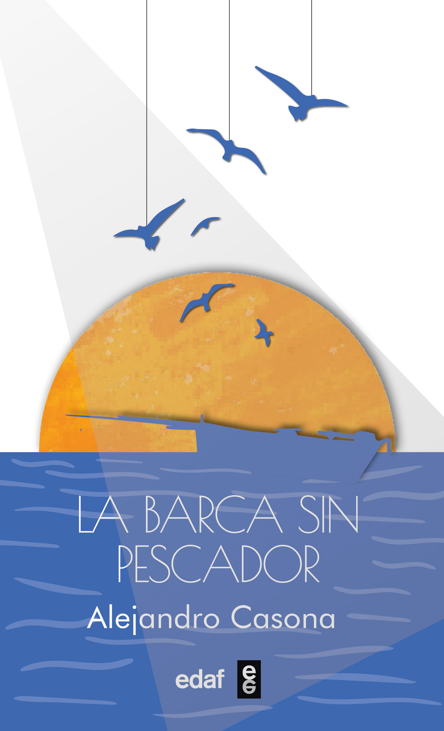 La barca sin pescador. 9788441444348