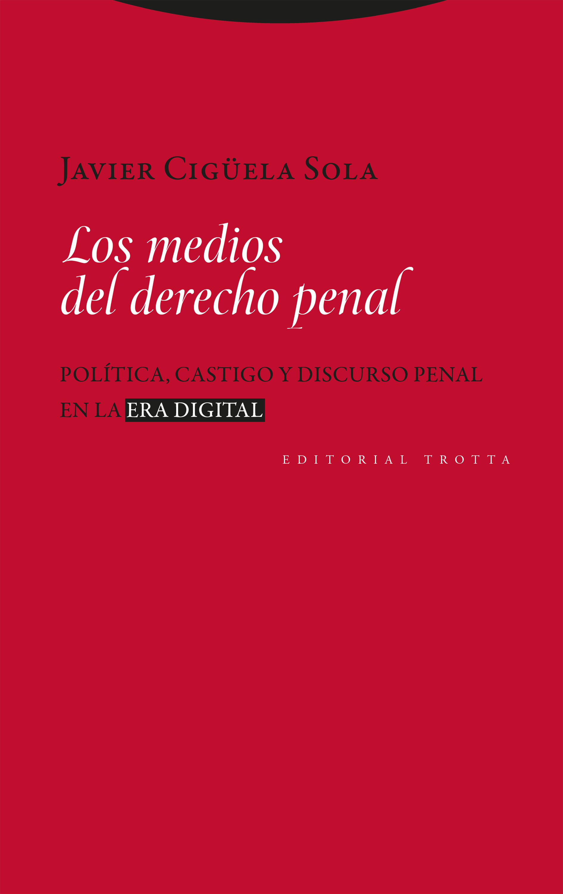 Los medios del Derecho Penal