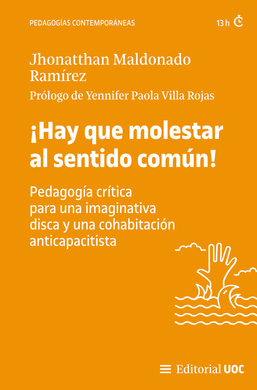 ¡Hay que molestar al sentido común!. 9788411661447