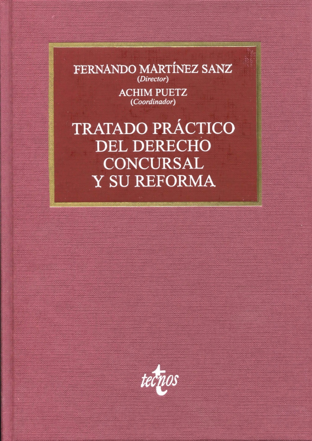 Tratado práctico del Derecho concursal y su reforma. 9788430954933