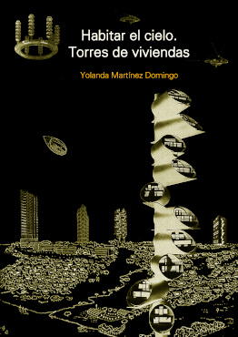 Habitar el cielo. Torres de viviendas. 9781643609614