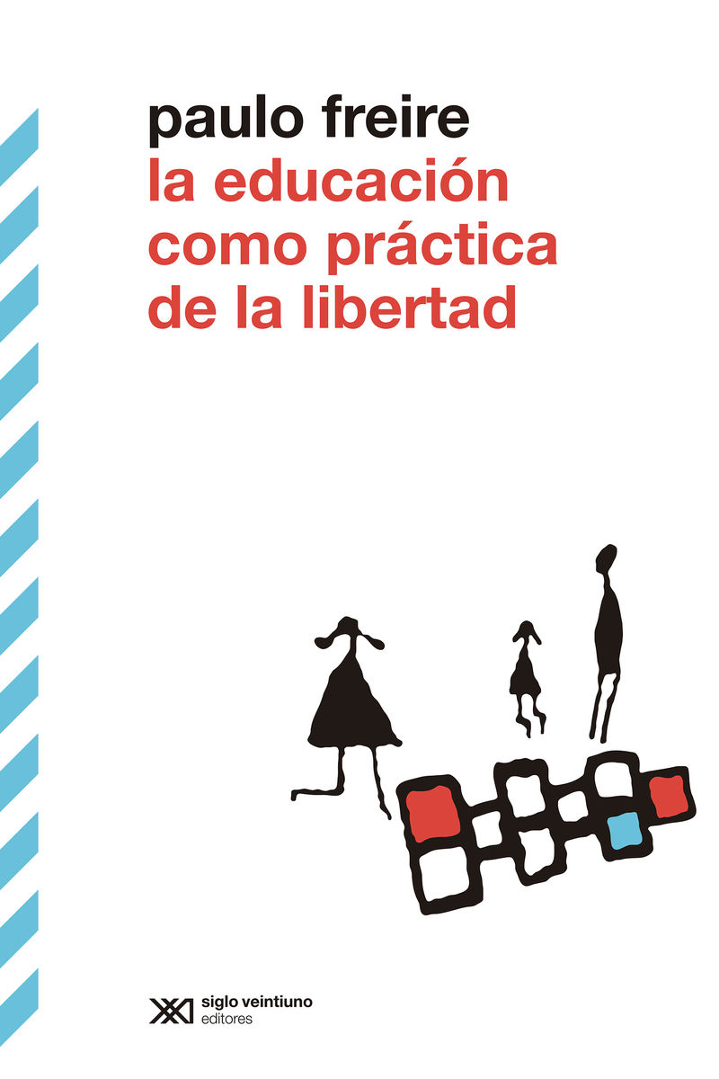 La educación como práctica de libertad. 9788432321542