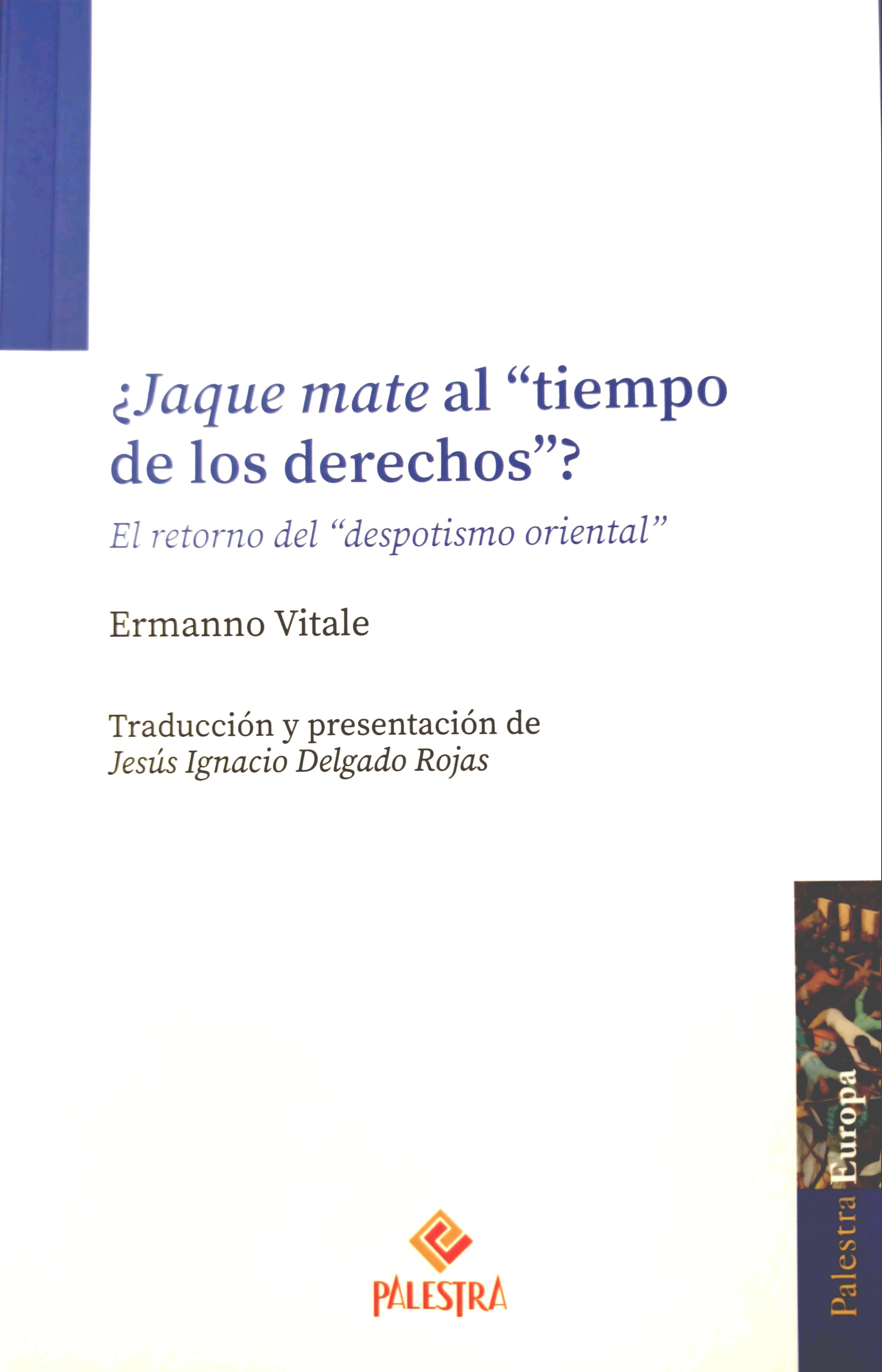 ¿Jaque mate al «tiempo de los derechos»?