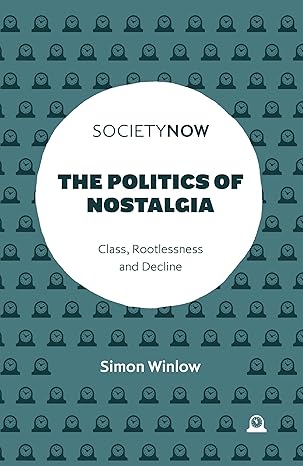 The politics of nostalgia