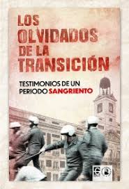 Los olvidados de la Transición. 9788416285877