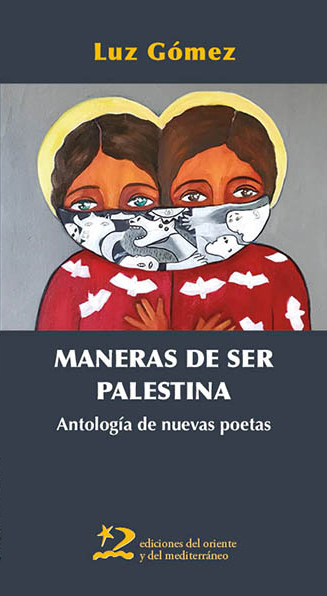 Maneras de ser Palestina. 9791399040432