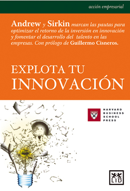 Explota tu innovación. 9788483560143