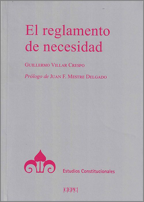 El reglamento de necesidad. 9788425920806