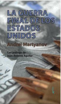 La guerra final de los Estados Unidos. 9783944203768