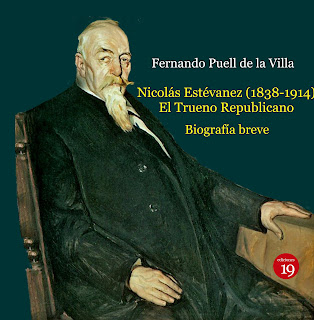 Nicolás Estévanez (1838-1914). El Trueno Republicano. 9788419159397
