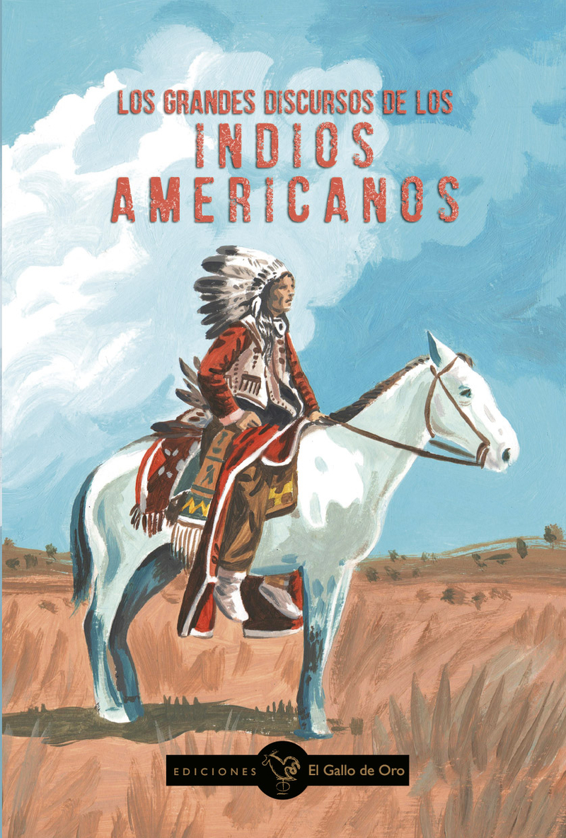 Los grandes discursos de los indios americanos. 9788412815962