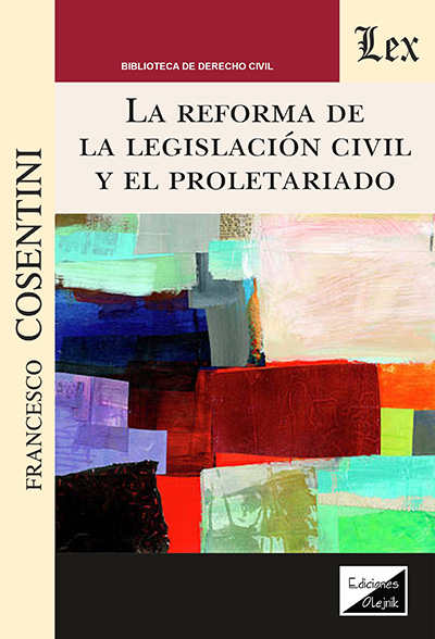 La reforma de la legislación civil y el proletariado. 9789564075655