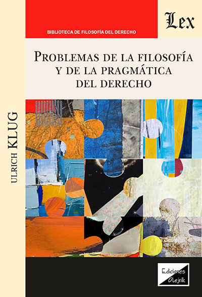 Problemas de la filosofía y de la pragmática del derecho. 9789564076492