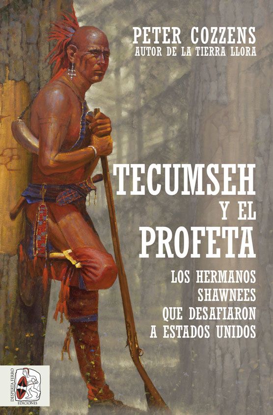 Tecumseh y el Profeta. 9788412323924