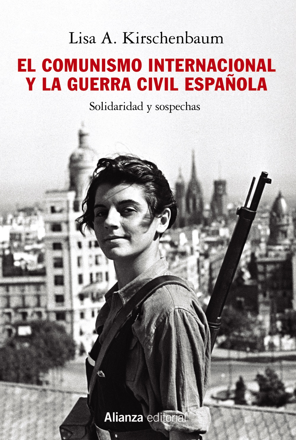 El comunismo internacional y la Guerra Civil española. 9788413624549