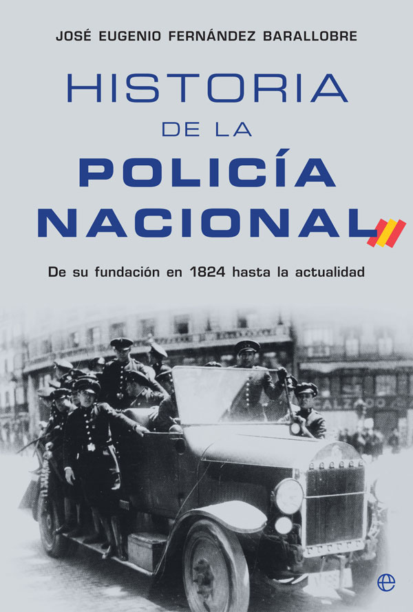 Historia de la Policía Nacional. 9788413841205