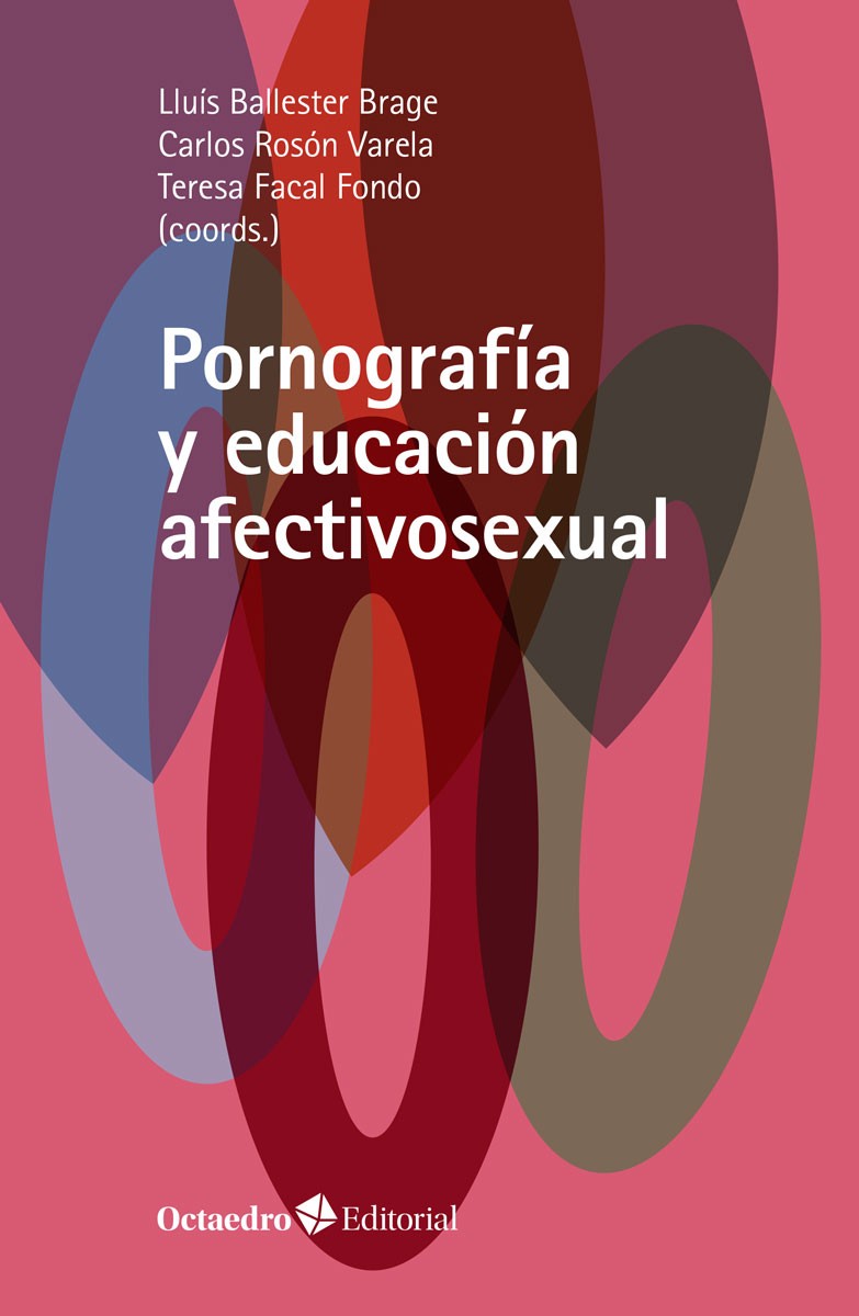 Pornografía y educación afectivosexual. 9788418348600