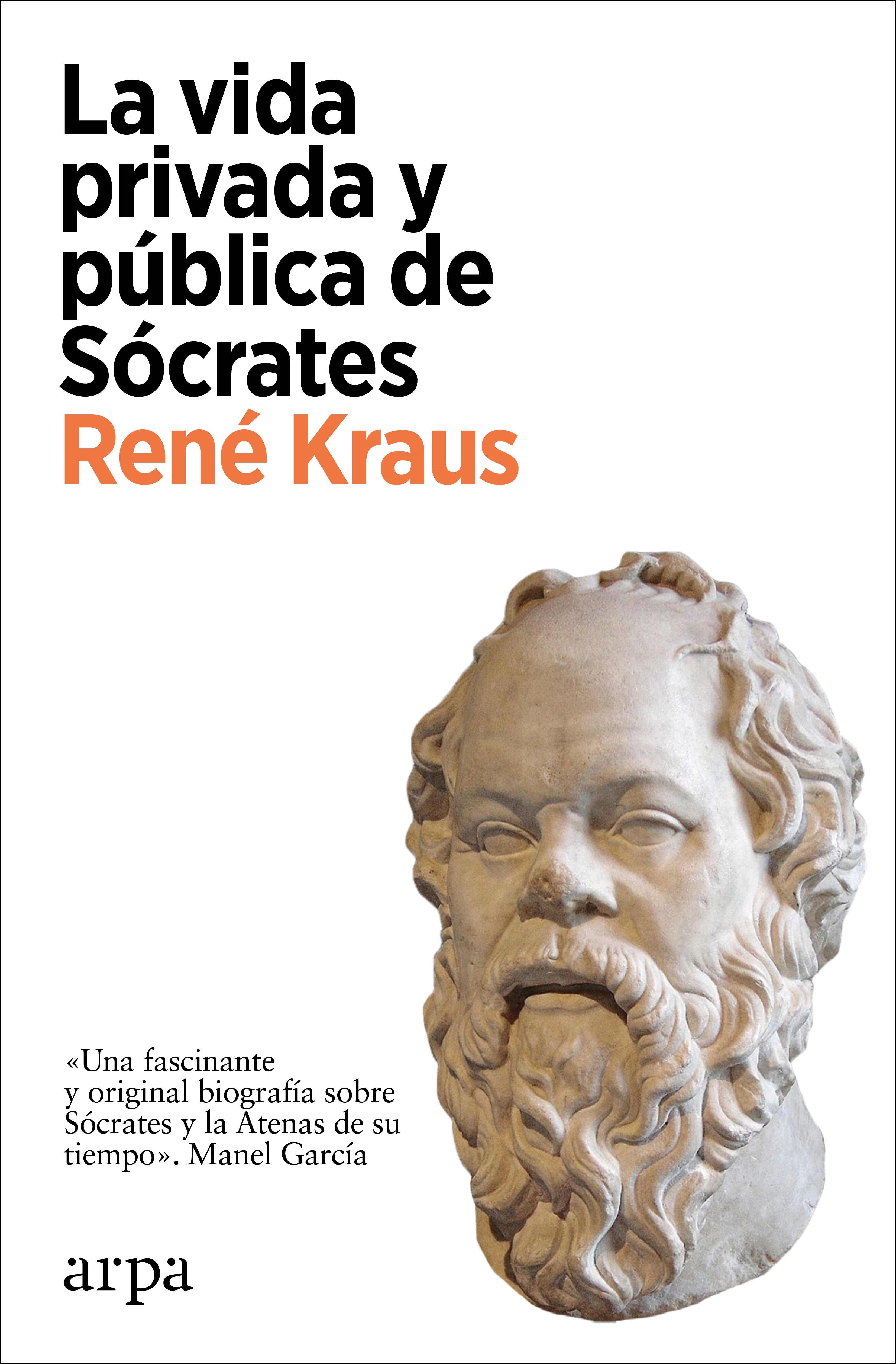 La vida privada y pública de Sócrates. 9788418741364