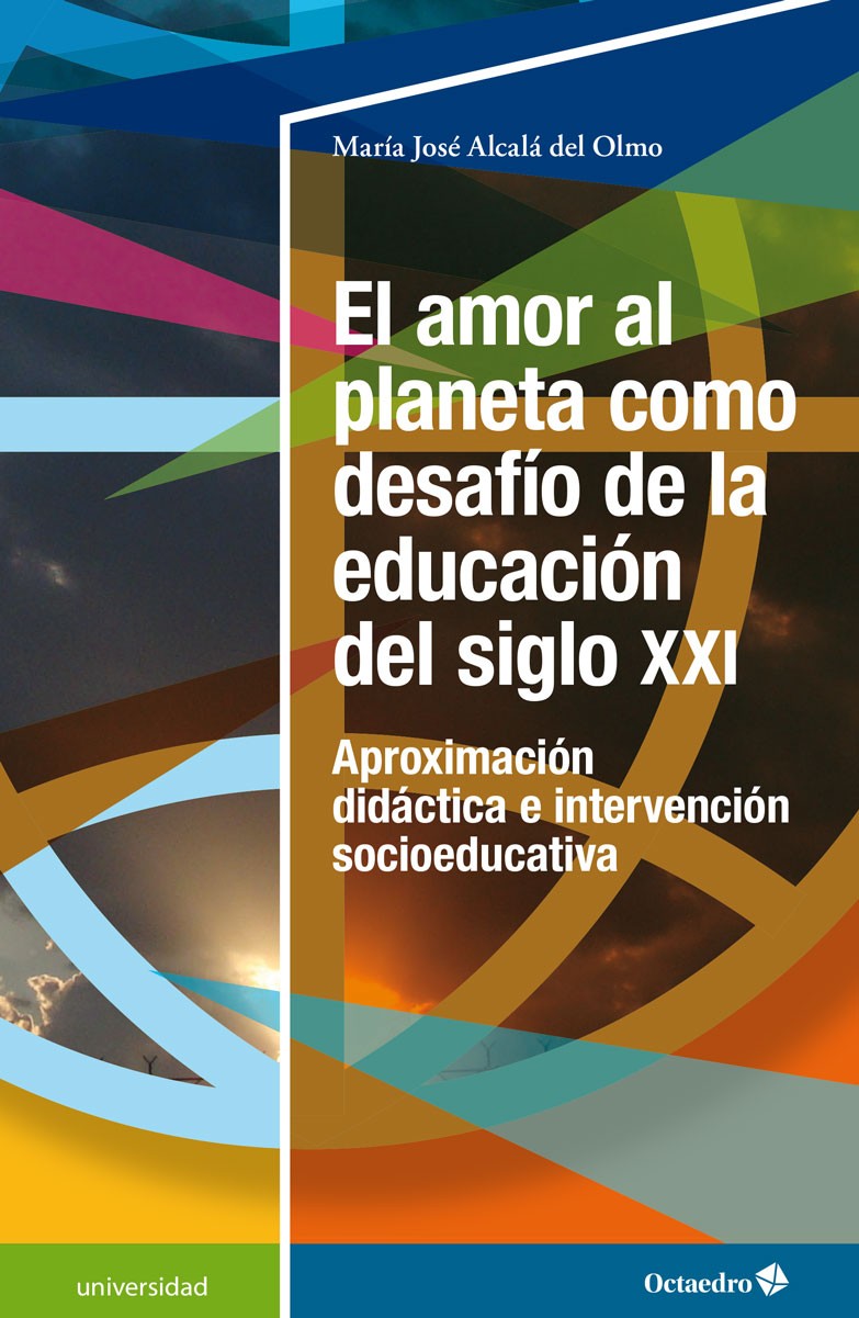 El amor al planeta como desafío de la educación del siglo XXI. 9788418819391