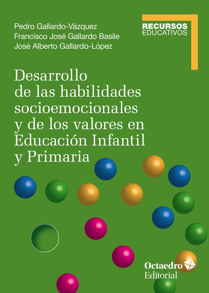 Desarrollo de las habilidades socioemocionales y de los valores en Educación Infantil y Primaria. 9788418819476