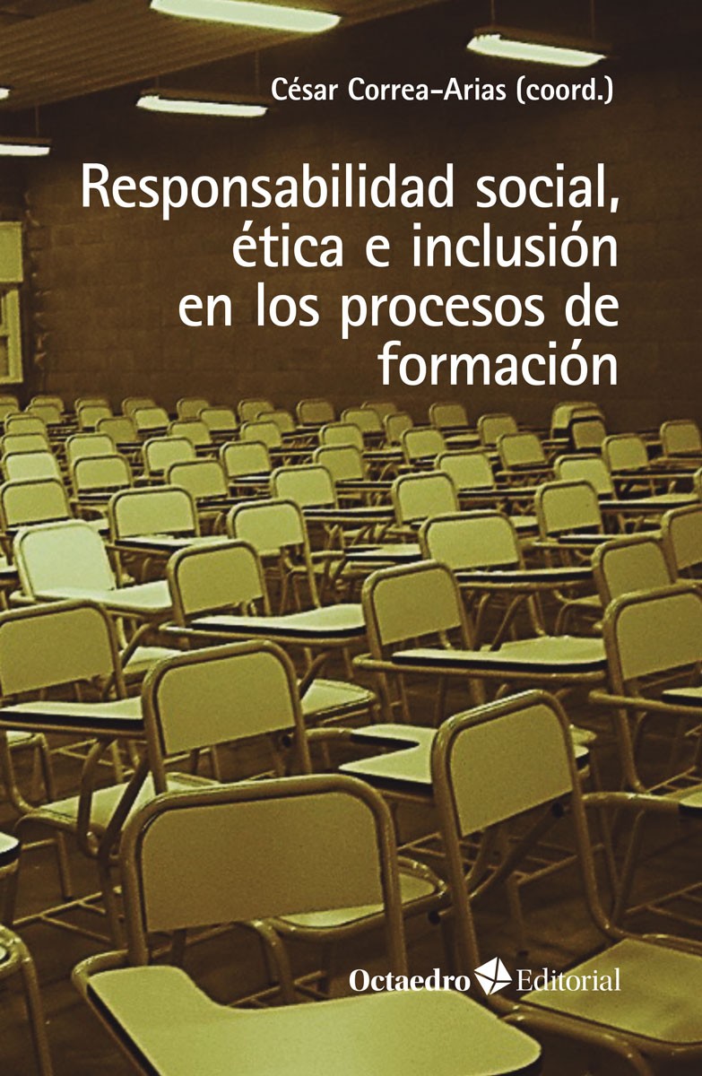 Responsabilidad social, ética e inclusión en los procesos de formación. 9788418819780