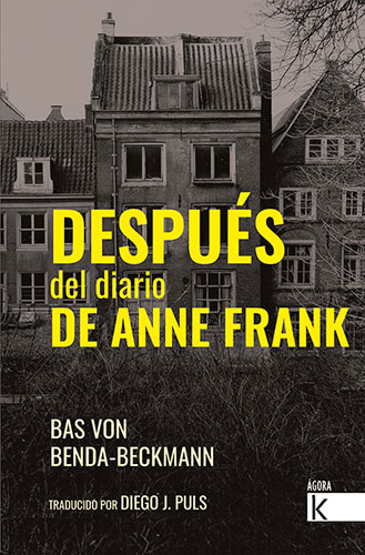 Libro: Después del diario de Anne Frank - 9788419213037 - Benda-Beckmann,  Bas von - · Marcial Pons Librero