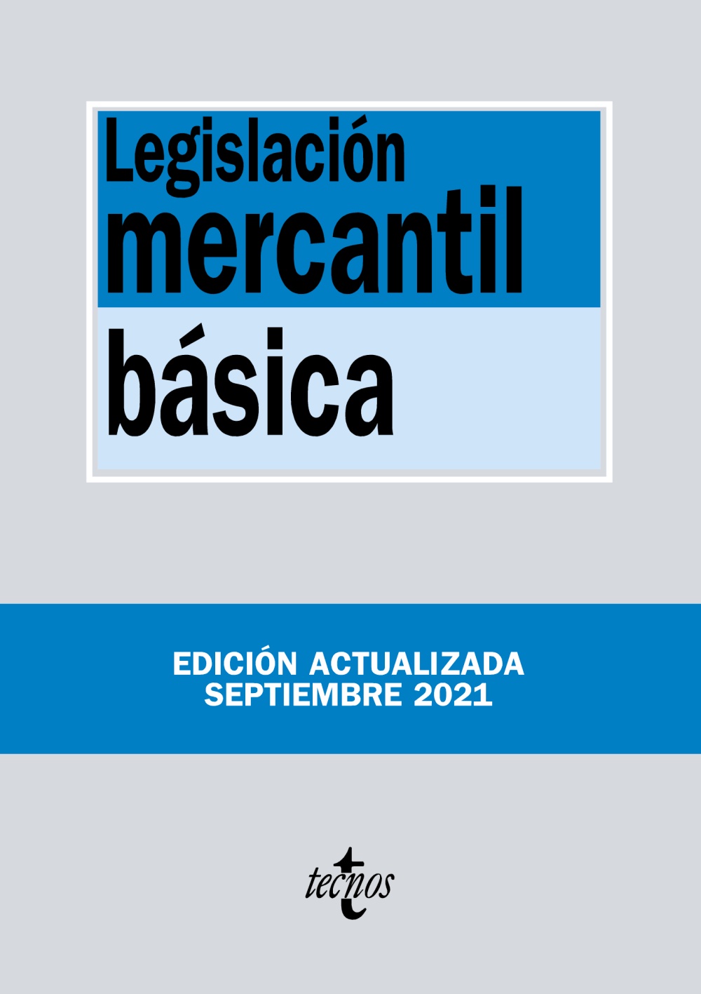Legislación mercantil básica. 9788430982844