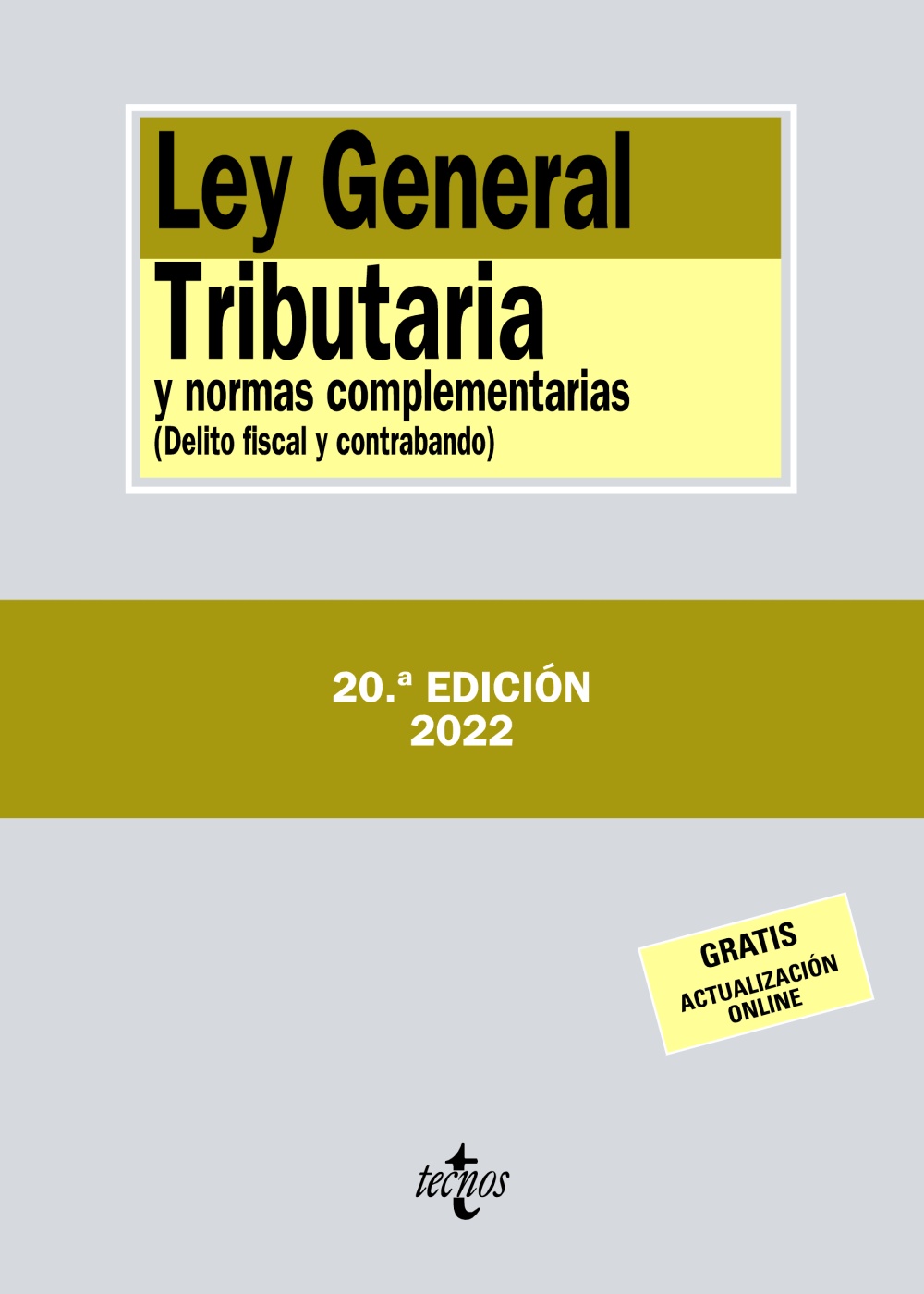 Ley General Tributaria y normas complementarias. 9788430985845