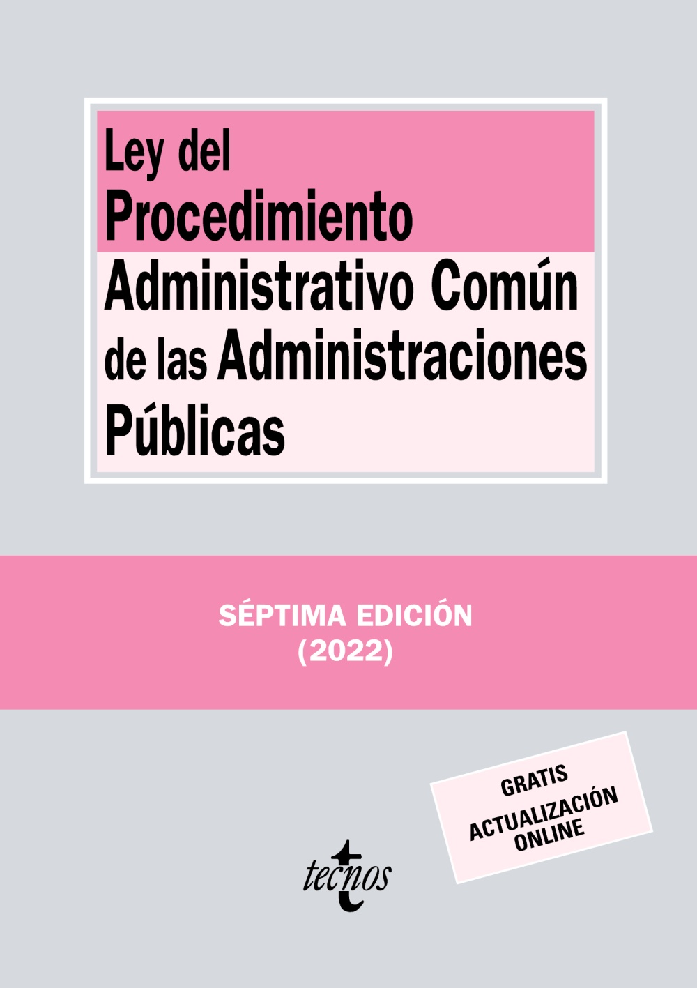 Ley del Procedimiento Administrativo Común de las Administraciones Públicas. 9788430986453