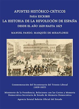 Apuntes histórico-críticos para escribir la historia de la revolución de España desde el año 1820 hasta 1823. 9788434028098