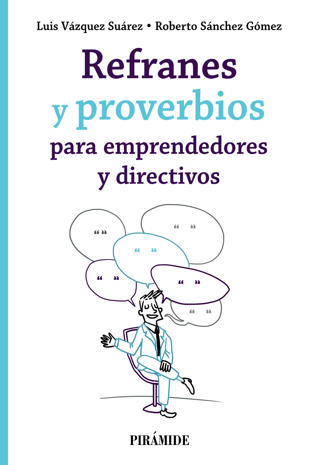 Refranes y proverbios para emprendedores y directivos. 9788436845518