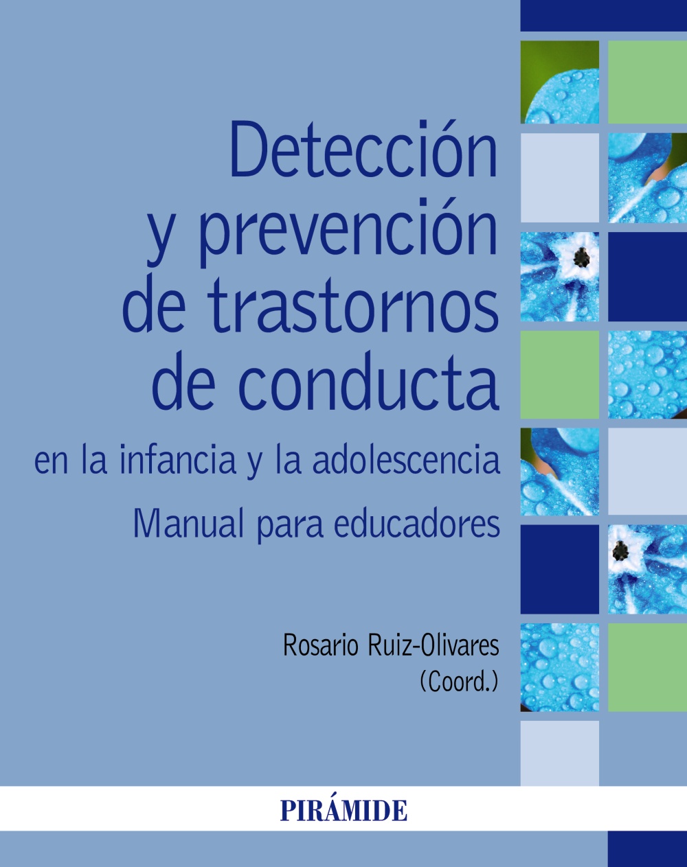 Detección y prevención de trastornos de conducta en la infancia y la adolescencia. 9788436845914