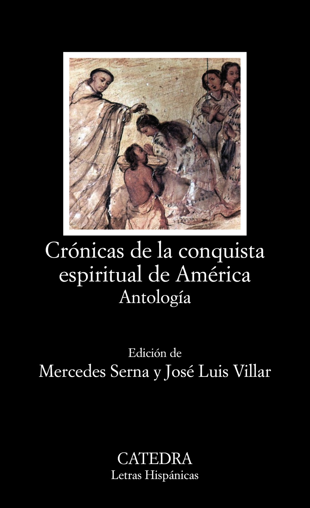 Crónicas de la conquista espiritual de América. 9788437645308