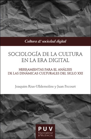 Sociología de la cultura en la Era digital. 9788491348566