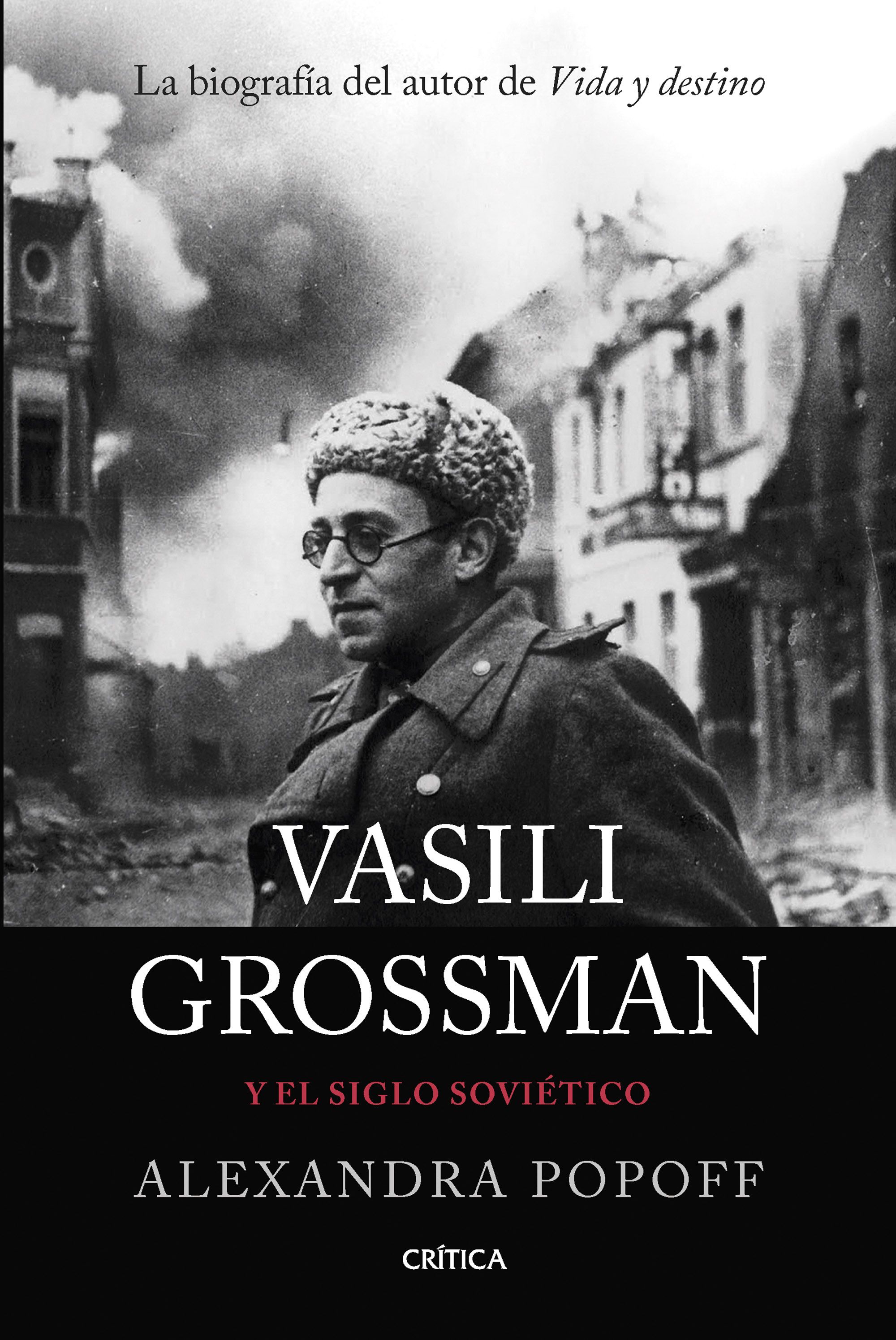 Vasili Grossman y el siglo soviético. 9788491994589